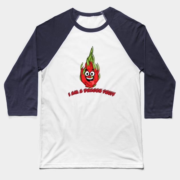 I am a dragon fruit Baseball T-Shirt by Deni id